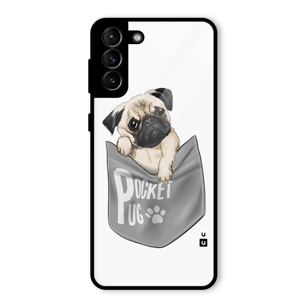 Pocket Pug Glass Back Case for Galaxy S21 Plus