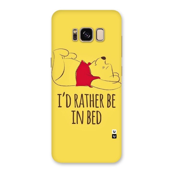 Rather Be In Bed Back Case for Galaxy S8