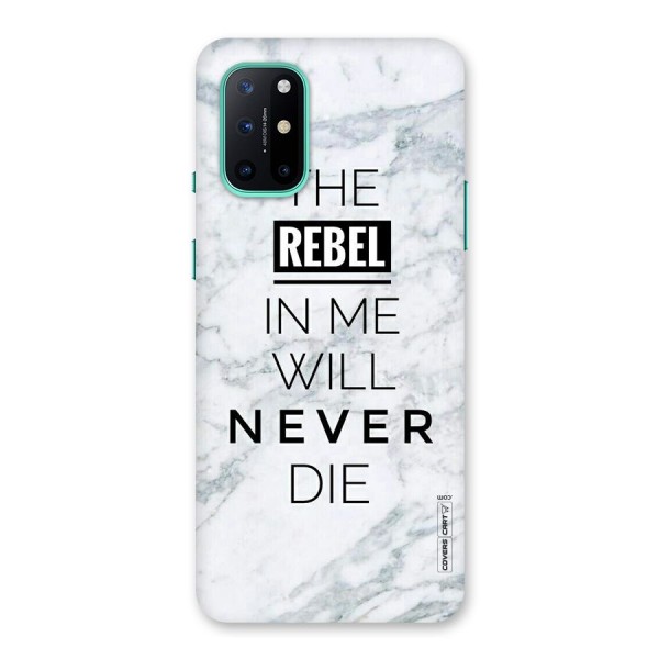 Rebel Will Not Die Back Case for OnePlus 8T