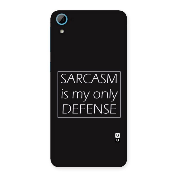 Sarcasm Defence Back Case for HTC Desire 826