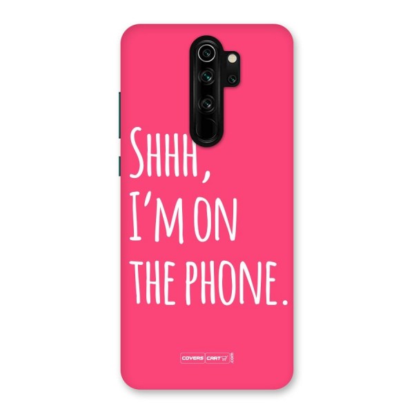 Shhh.. I M on the Phone Back Case for Redmi Note 8 Pro