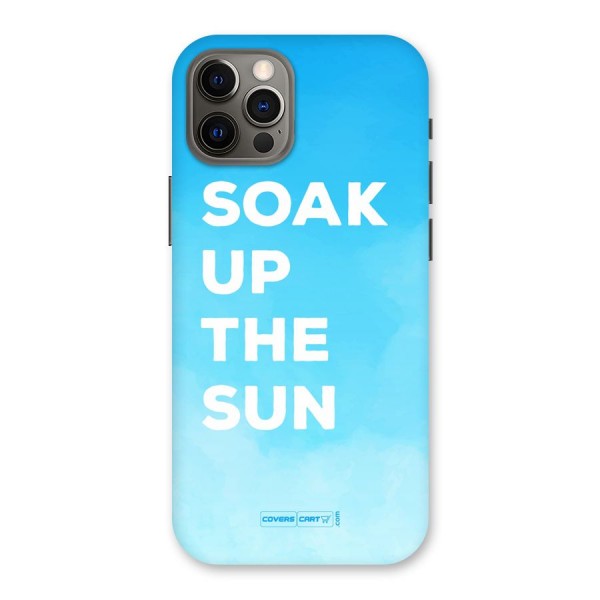 Soak Up The Sun Back Case for iPhone 12 Pro