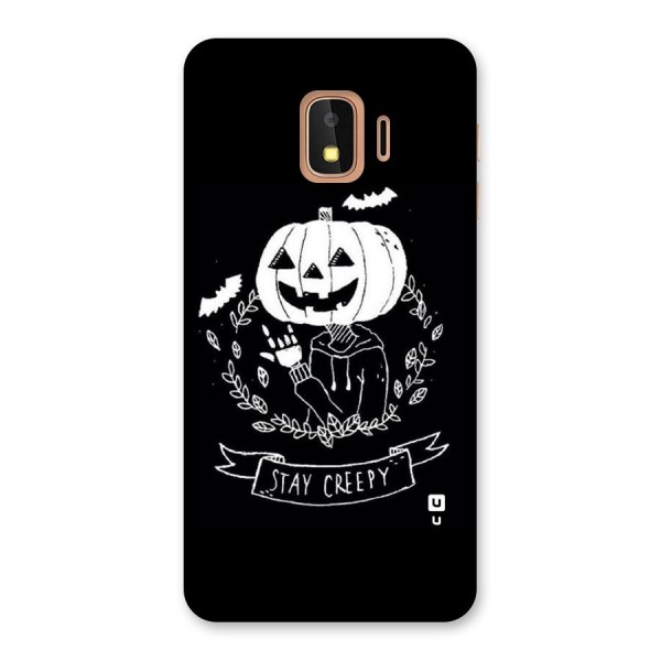 Stay Creepy Back Case for Galaxy J2 Core