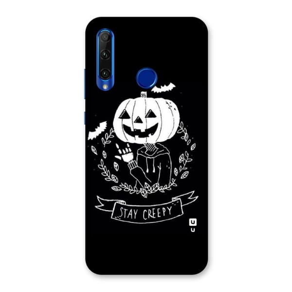 Stay Creepy Back Case for Honor 20i