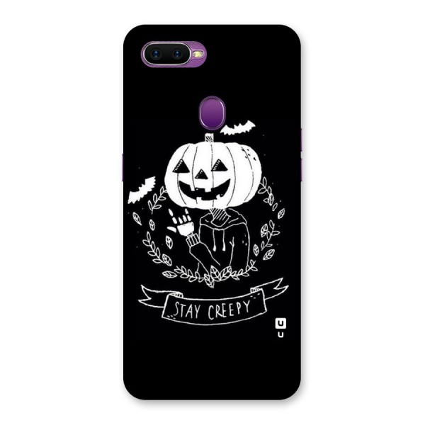 Stay Creepy Back Case for Oppo F9