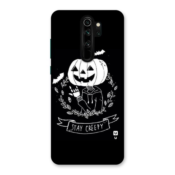 Stay Creepy Back Case for Redmi Note 8 Pro