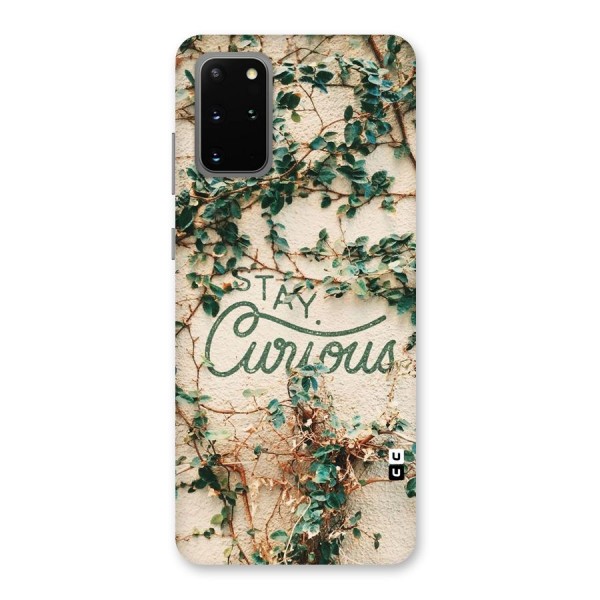 Stay Curious Back Case for Galaxy S20 Plus