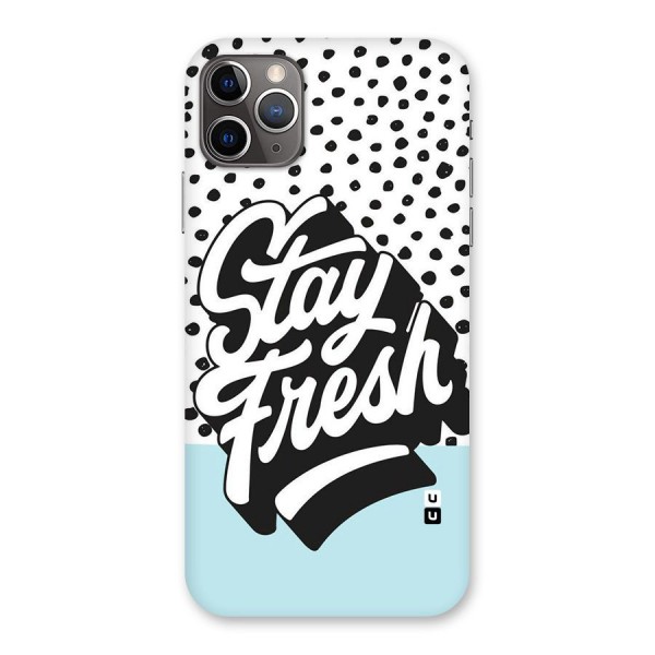 Stay Fresh Back Case for iPhone 11 Pro Max