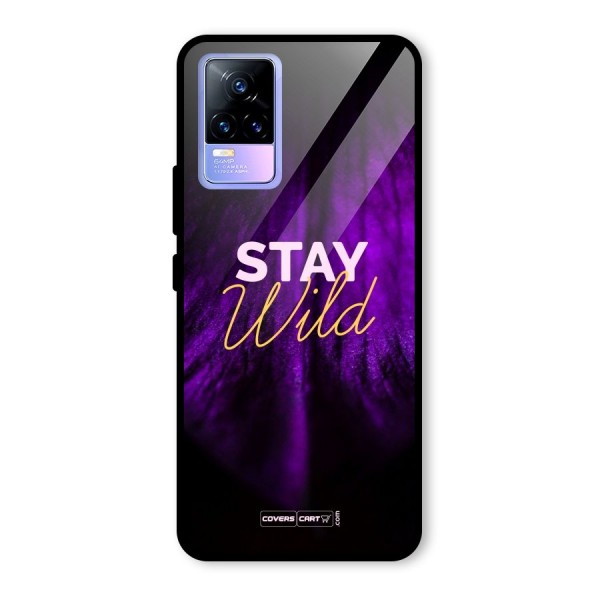 Stay Wild Glass Back Case for Vivo Y73