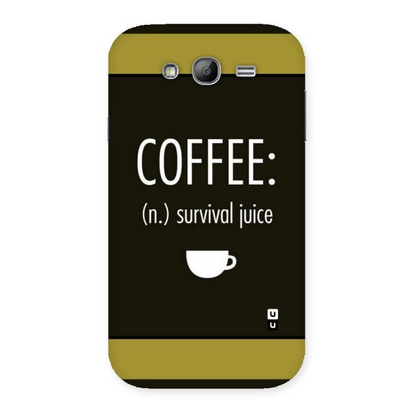 Survival Juice Back Case for Galaxy Grand