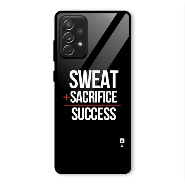 Sweat Sacrifice Success Glass Back Case for Galaxy A72