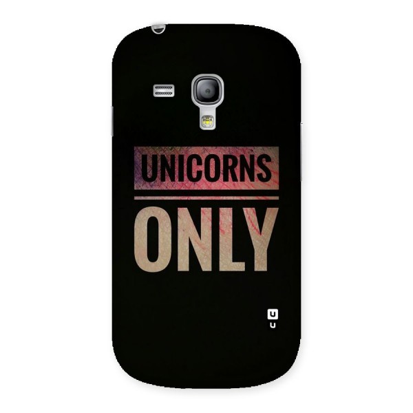 Unicorns Only Back Case for Galaxy S3 Mini