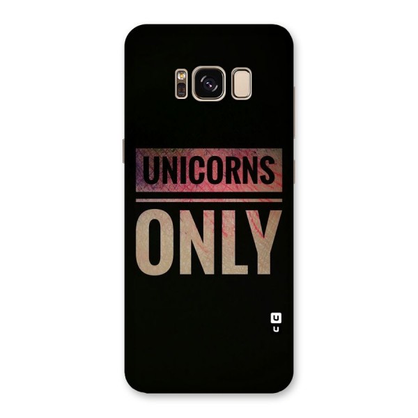 Unicorns Only Back Case for Galaxy S8