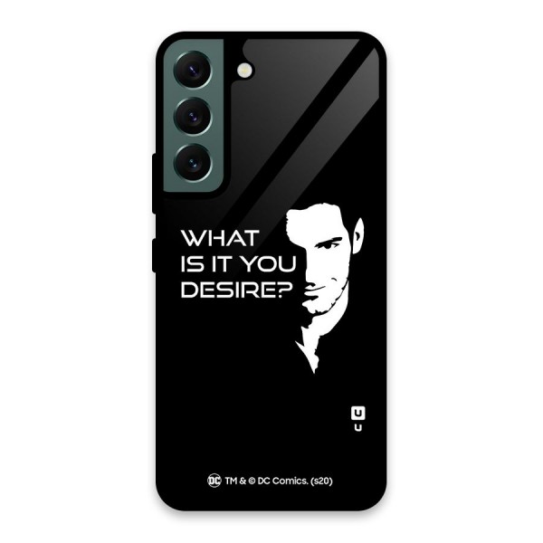What Do You Desire Glass Back Case for Galaxy S22 5G