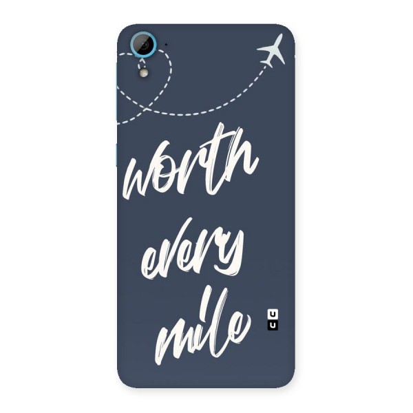 Worth Every Mile Back Case for HTC Desire 826