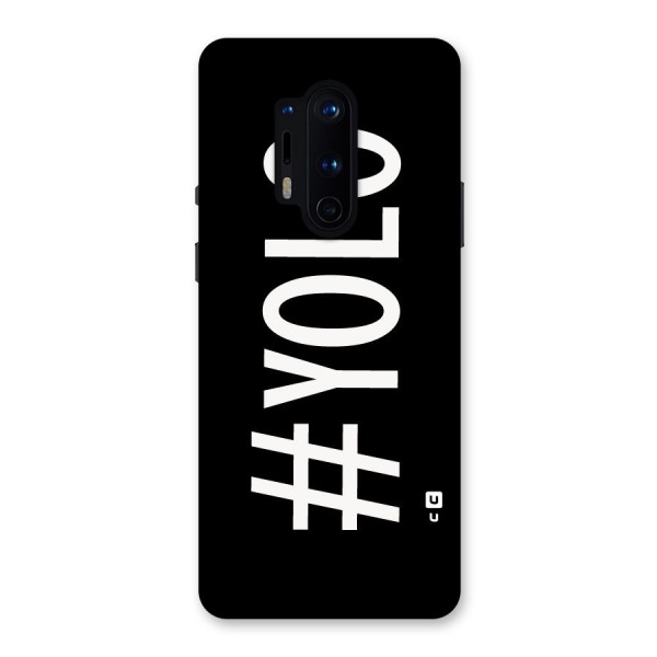 Yolo Back Case for OnePlus 8 Pro