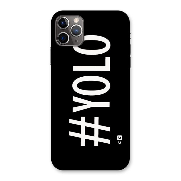 Yolo Back Case for iPhone 11 Pro Max
