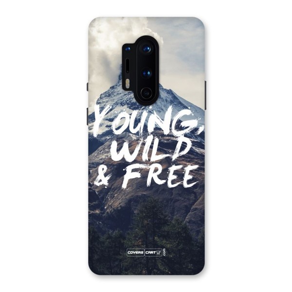 Young Wild and Free Back Case for OnePlus 8 Pro
