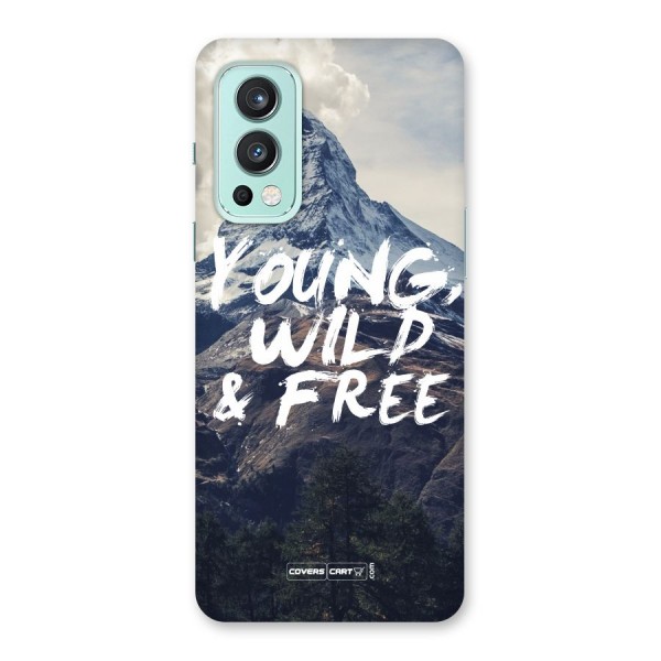 Young Wild and Free Back Case for OnePlus Nord 2 5G